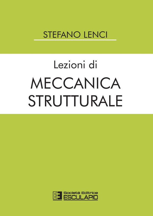 LENCI - Lezioni di Meccanica Strutturale