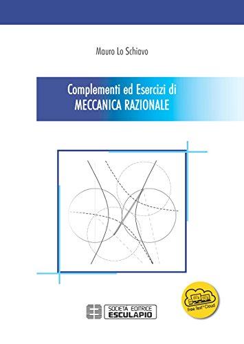 LO SCHIAVO - Complementi ed Esercizi di Meccanica Razionale