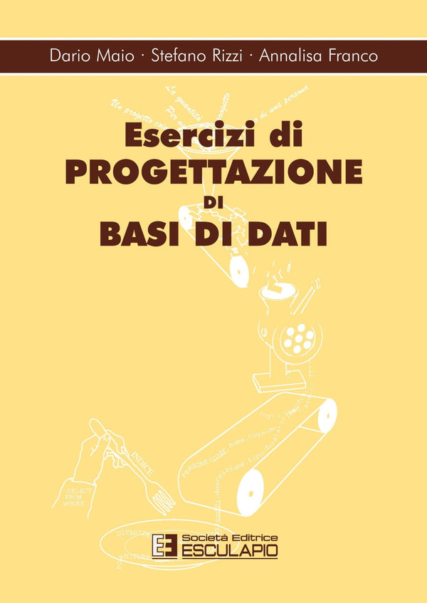 MAIO RIZZI FRANCO - Esercizi di Progettazione di basi di dati