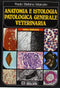 MARCATO - Anatomia e istologia patologica generale veterinaria