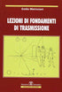 MATRICCIANI - Lezioni di fondamenti di trasmissione