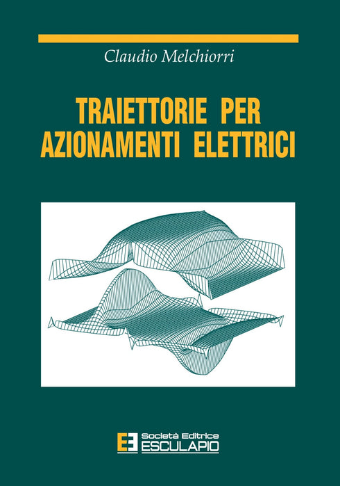 MELCHIORRI - Traiettorie per azionamenti elettrici