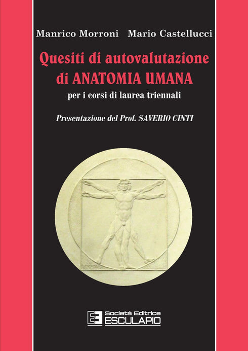 MORRONI CASTELLUCCI - Quesiti di autovalutazione di anatomia umana. Per i corsi di laurea triennali