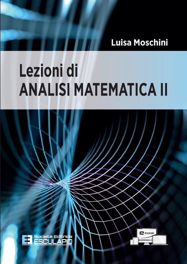 MOSCHINI - Lezioni di Analisi Matematica 2