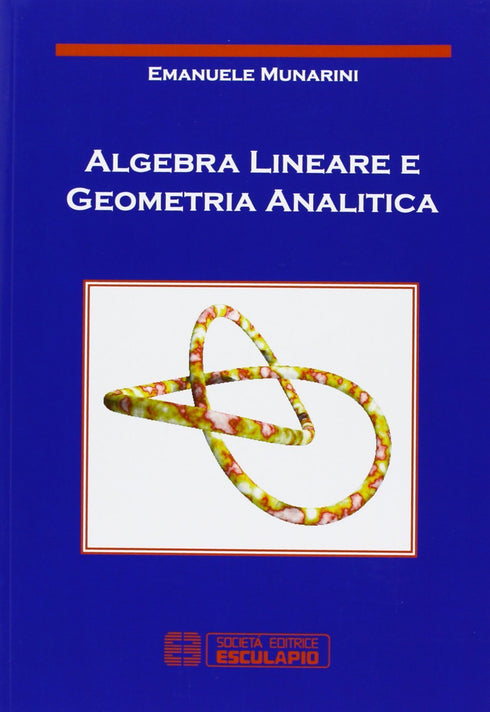 MUNARINI - Algebra lineare e geometria analitica