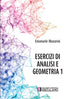 MUNARINI - Esercizi di Analisi e Geometria 1