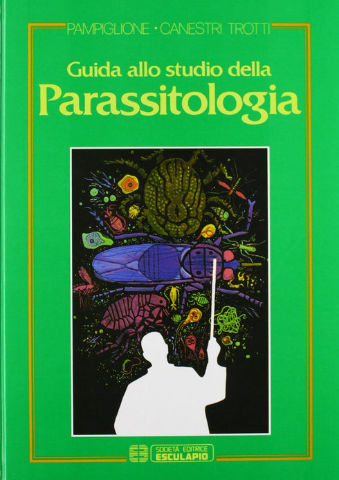 PAMPIGLIONE CANESTRI TROTTI - Guida alla parassitologia