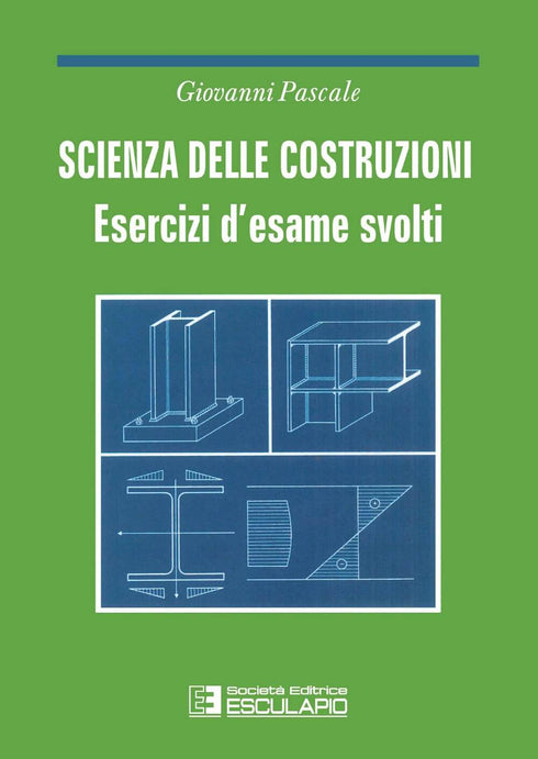 PASCALE - Esercizi di scienza delle costruzioni