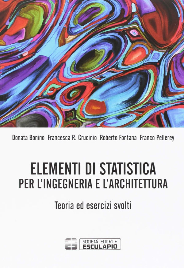 PELLEREY FONTANA BONINO CRUCINIO - Elementi di Statistica per l'Ingegneria e l'architettura