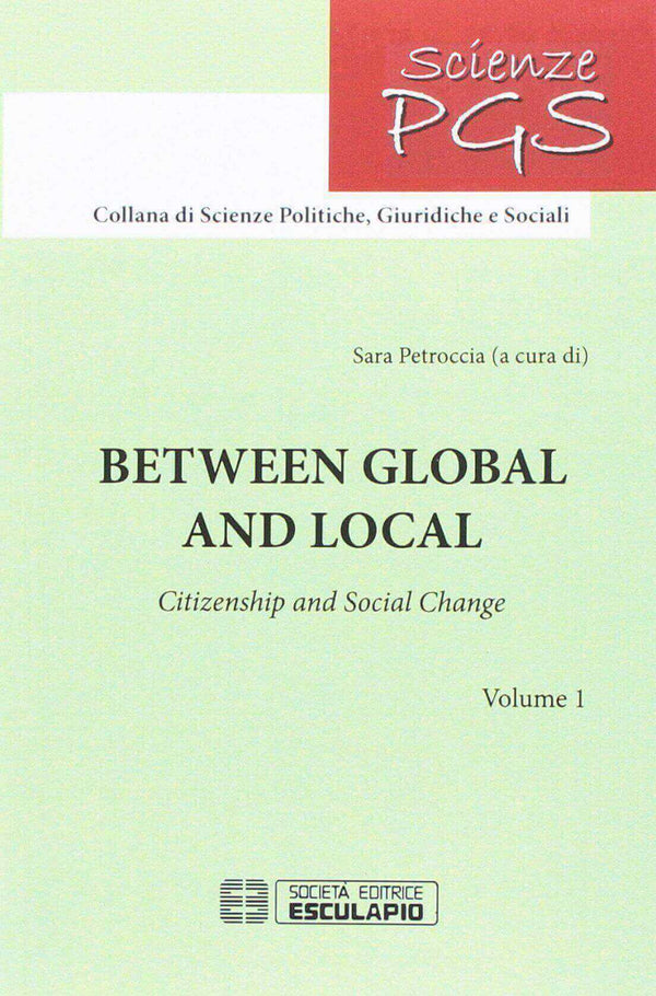 PETROCCIA - Between Global and Local. Citizenship and Social Change. Vol.1