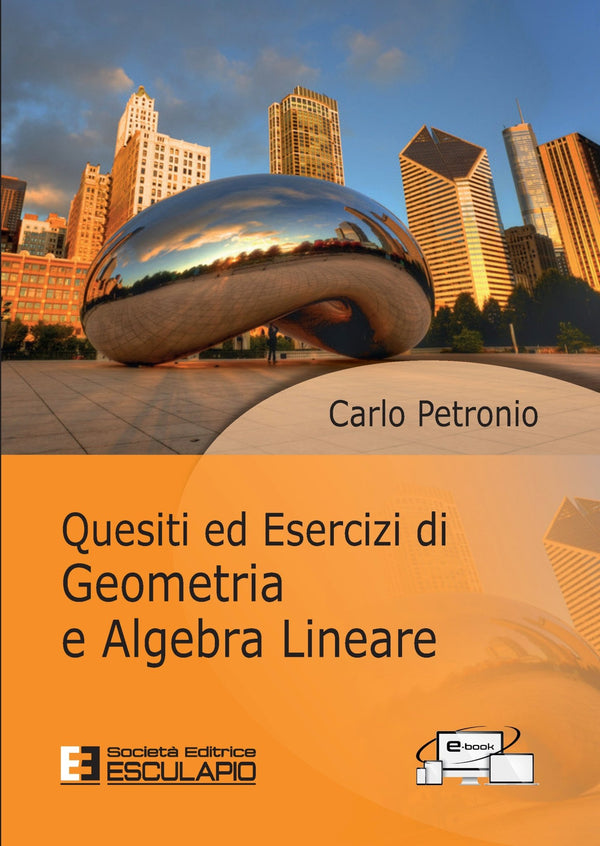 PETRONIO - Quesiti ed Esercizi di Geometria e Algebra Lineare