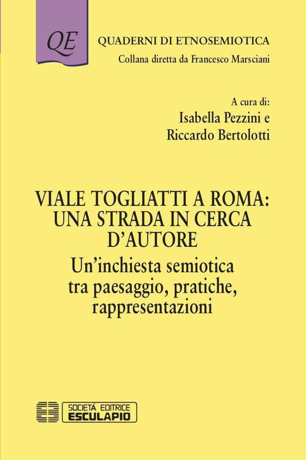 PEZZINI BERTOLOTTI - Viale Togliatti a Roma: una strada in cerca d'Autore