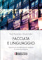 PIANTANIDA VOTTARI - Facciata e Linguaggio. Appunti per una declinazione resiliente di scelte tecnologiche