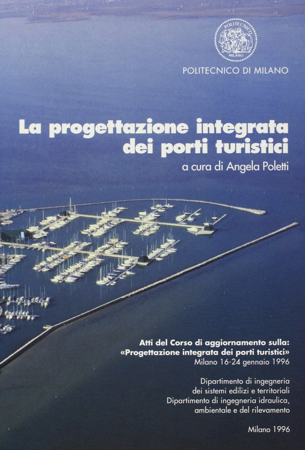 POLETTI - La progettazione integrata dei porti turistici