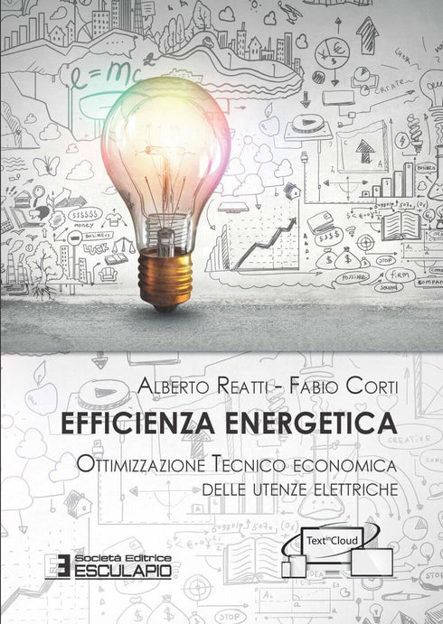 REATTI CORTI - Efficienza Energetica. Ottimizzazione tecnico economica delle utenze elettriche
