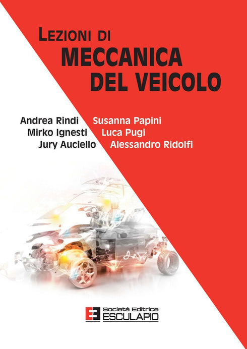 RINDI PAPINI IGNESTI PUGI AUCIELLO RIDOLFI - Lezioni di Meccanica del Veicolo