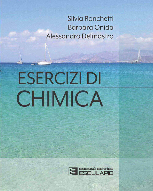 RONCHETTI ONIDA DELMASTRO - Esercizi di Chimica