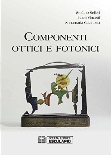 SELLERI VINCETTI CUCINOTTA - Componenti Ottici e Fotonici