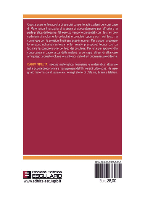SPELTA - Esercizi di Matematica Finanziaria. Operazioni finanziarie elementari, rendite e prestiti