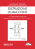 STROZZI - Distruzione di Macchine
