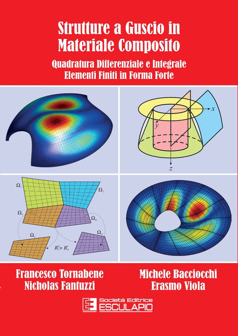 TORNABENE et. al - Strutture a Guscio in Materiale Composito. Quadratura Differenziale e Integrale Elementi Finiti in Forma Forte
