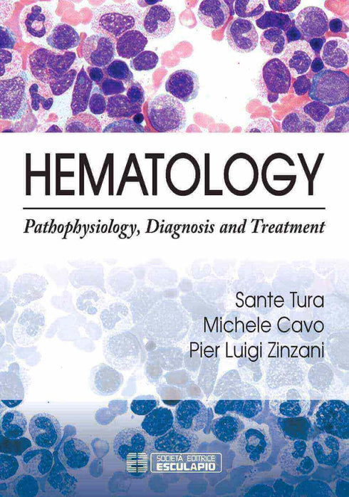 TURA CAVO ZINZANI - Hematology. Pathophysiology, Diagnosis and Treatment