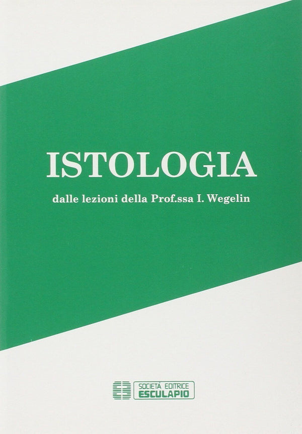 WEGELIN - Istologia