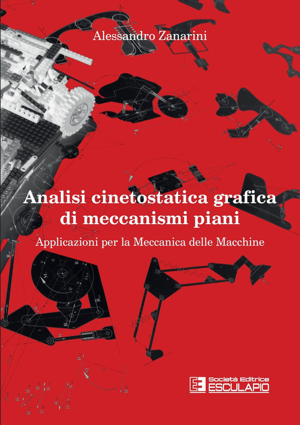 ZANARINI - Analisi cinetostatica grafica di meccanismi piani