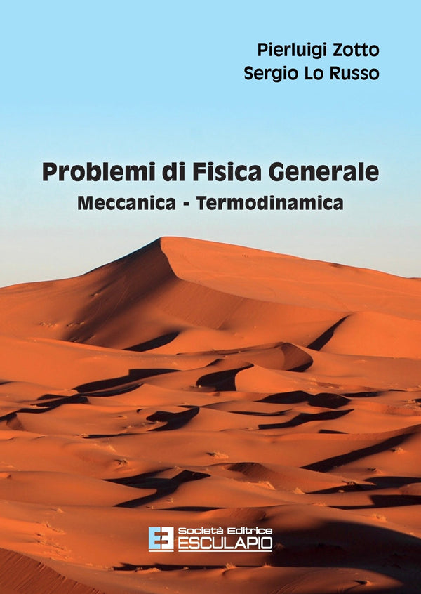 ZOTTO LO RUSSO - Problemi di Fisica Generale. Meccanica e Termodinamica